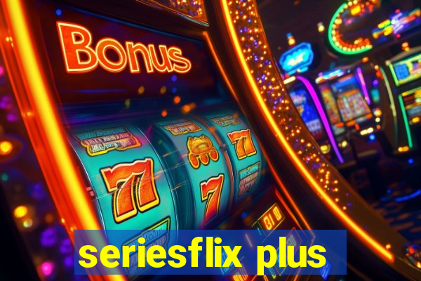 seriesflix plus